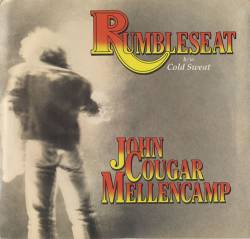 John Mellencamp : Rumbleseat